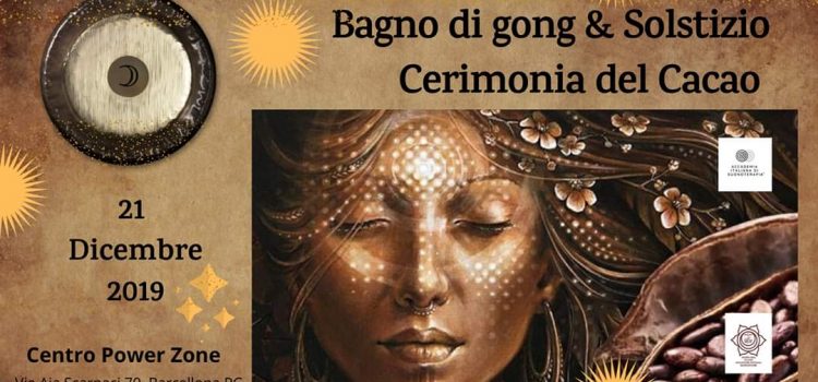 Bagno di Gong & Solstizio d’Inverno – Cerimonia del Cacao Bagno di Gong & Solstizio d’Inverno – Cerimonia del Cacao