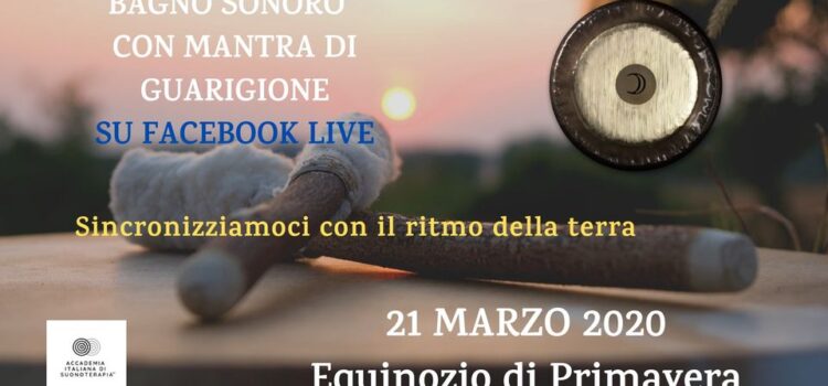 Bagno sonoro con Mantra di guarigione Bagno sonoro_Equinozio di primavera
